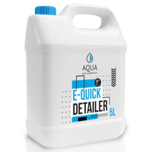 AQUA E-Quick - rewolucyjny quick detailer do pielęgnacji nadwozia 5L